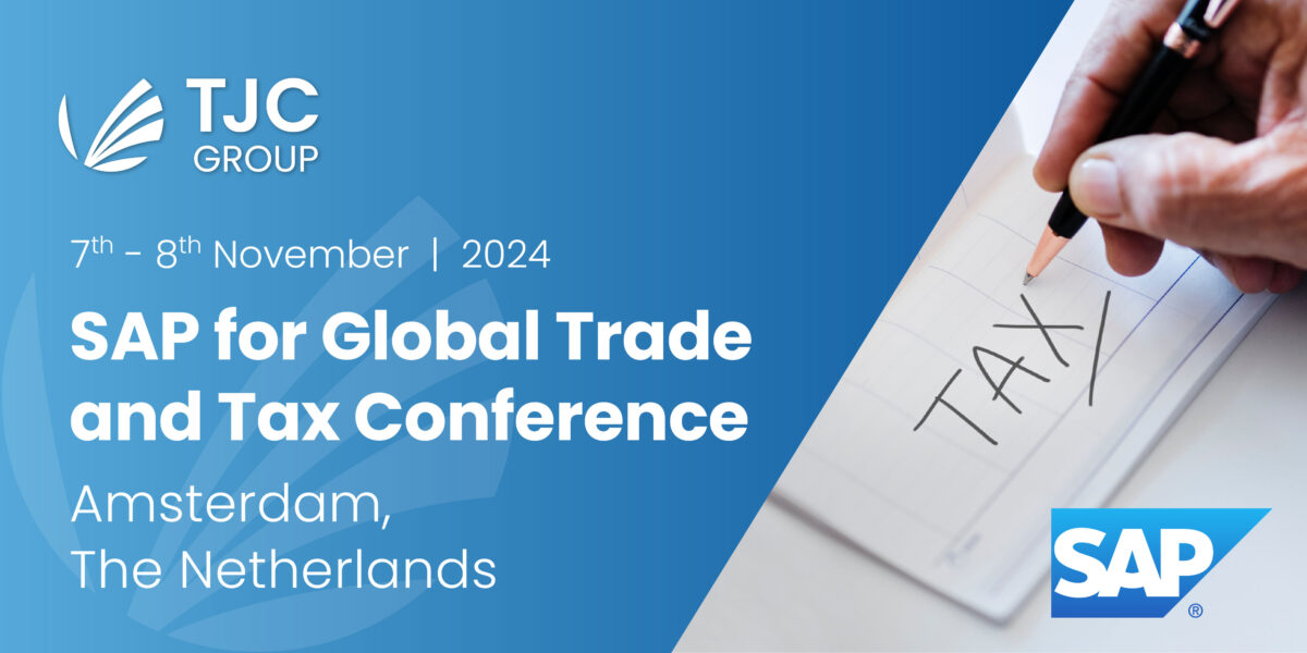 SAP for Global Trade and Tax Conference 2024 TJC Group